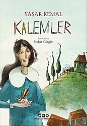 Kalemler - Yaşar Kemal