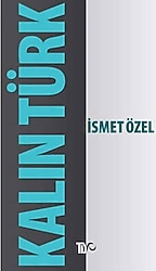 Kalın Türk - İsmet Özel