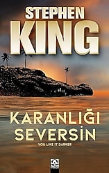 Karanlığı Seversin - Stephen King