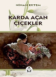 Karda Açan Çiçekler - Nihan Ertem