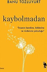 Kaybolmadan - Banu Tozluyurt