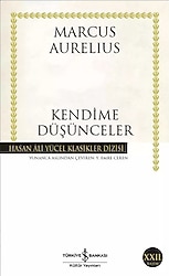 Kendime Düşünceler - Marcus Aurelius - İş Bankası Kültür Yayınları