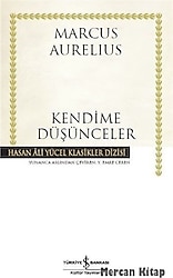 Kendime Düşünceler - Marcus Aurelius