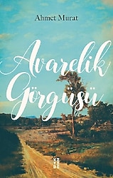 Avarelik Görgüsü - Ahmet Murat