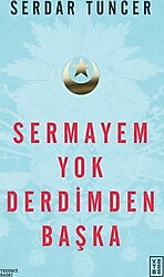 Sermayem Yok Derdimden Başka - Serdar Tuncer