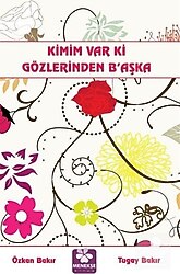 Kimim Var Ki Gözlerinden Başka - Özkan Bakır