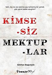 Kimsesiz Mektuplar - Gökhan Dağıstanlı