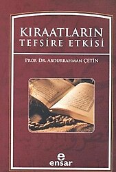 Kıraatların Tefsire Etkisi - Abdurrahman Çetin