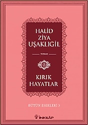 Kırık Hayatlar - Halid Ziya Uşaklıgil