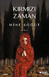 Kırmızı Zaman - Mine Söğüt
