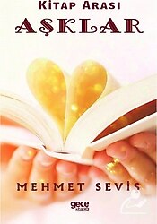 Kitap Arası Aşklar - Mehmet Seviş