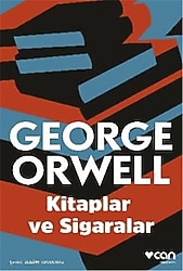 Kitaplar ve Sigaralar - George Orwell