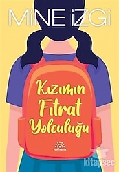 Kızımın Fıtrat Yolculuğu - Mine İzgi