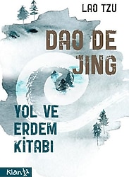 Dao De Jing - Yol ve Erdem Kitabı - Lao Tzu