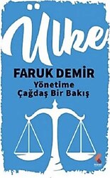 Ülke - Yönetime Çağdaş Bir Bakış - Faruk Demir