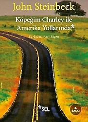 Köpeğim Charley ile Amerika Yollarında - John Steinbeck
