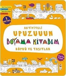 Aktiviteli Upuzuuun Boyama - Köprü ve Taşıtlar - Kolektif