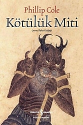 Kötülük Miti - Phillip Cole