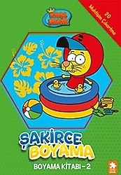 Kral Şakir - Şakirce Boyama Kitabı 2 - Kolektif