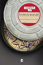 Kullanılmış Biletler - Murathan Mungan