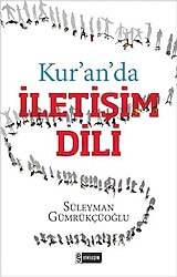 Kur'an'da İletişim Dili - Süleyman Gümrükçüoğlu