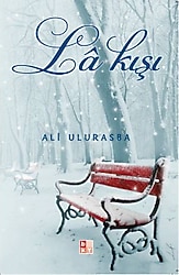La Kışı - Ali Ulurasba