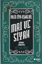 Mai ve Siyah - Halid Ziya Uşaklıgil