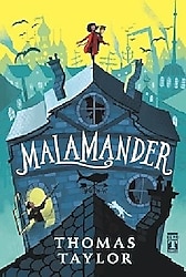 Malamander - Thomas Taylor