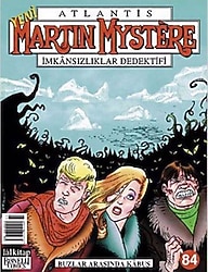 Martin Mystere Sayı: 84 - Buzlar Arasında Kabus - Kolektif