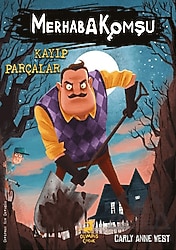 Merhaba Komşu 1 - Kayıp Parçalar - Carly Anne West