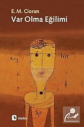 Var Olma Eğilimi - Emil Michel Cioran