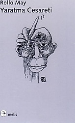 Yaratma Cesareti - Rollo May