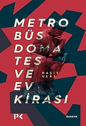 Metrobüs Domates ve Ev Kirası - Raşit Ulaş
