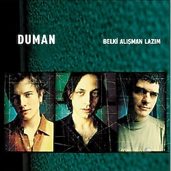 Duman - Belki Alışman Lazım Plak