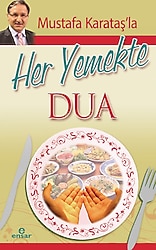 Mustafa Karataş'la Her Yemekte Dua - Mustafa Karataş