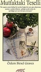 Mutfaktaki Teselli - Özlem Birsel Graves
