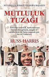 Mutluluk Tuzağı - Russ Harris