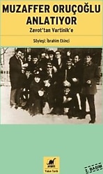 Muzaffer Oruçoğlu Anlatıyor - İbrahim Ekinci
