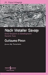 Nadir Metaller Savaşı - Guillaume Pitron