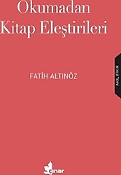 Okumadan Kitap Eleştirileri - Fatih Altınöz