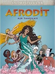 Olimposlular - Afrodit Aşk Tanrıçası - George O'Connor