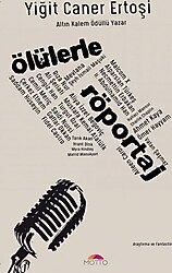 Ölülerle Röportaj - Yiğit Caner Ertoşi