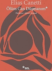 Ölüm Can Düşmanım - Elias Canetti