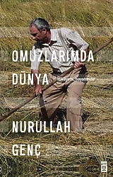 Omuzlarımda Dünya - Nurullah Genç