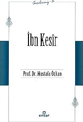 Öncülerimiz 24 - İbn Kesir - Mustafa Özkan