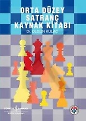 Orta Düzey Satranç Kaynak Kitabı - Olgun Kulaç