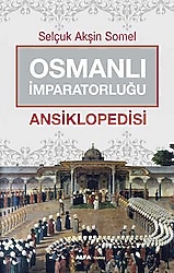 Osmanlı İmparatorluğu Ansiklopedisi - Akşin Somel