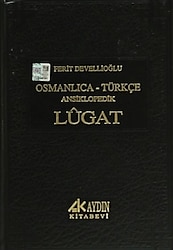 Osmanlıca-Türkçe Ansiklopedik Lügat - Ferit Devellioğlu