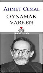 Oynamak Varken - Ahmet Cemal