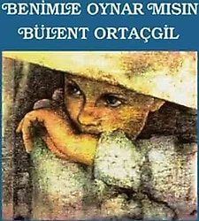 Bülent Ortaçgil - Benimle Oynar Mısın Plak
